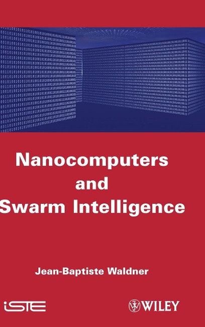 Nanocomputers and swarm intell