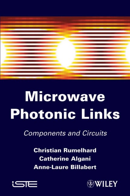 Microwave Photonic Links: Components and Circuits