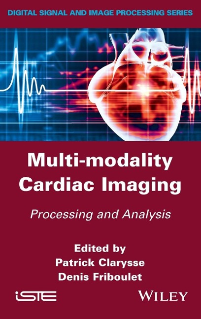 Multi-Modality Cardiac Imaging: Processing and Analysis