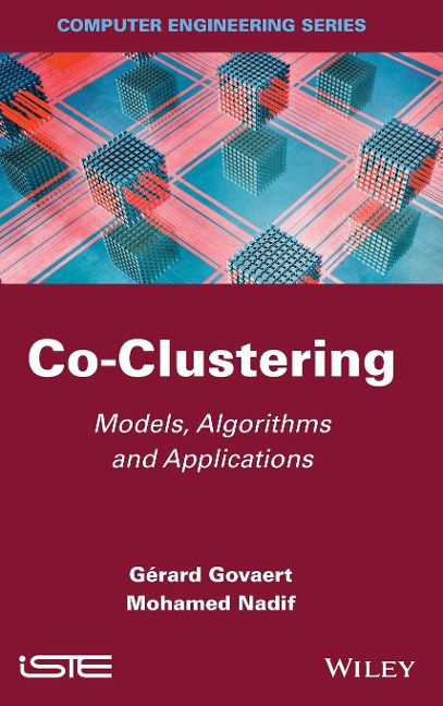 Co-Clustering: Models, Algorithms and Applications