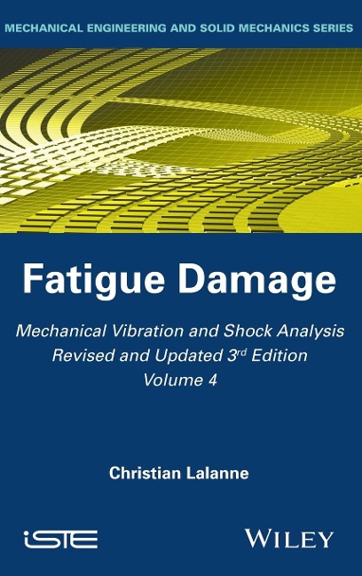 Mechanical Vibration and Shock Analysis, Fatigue Damage
