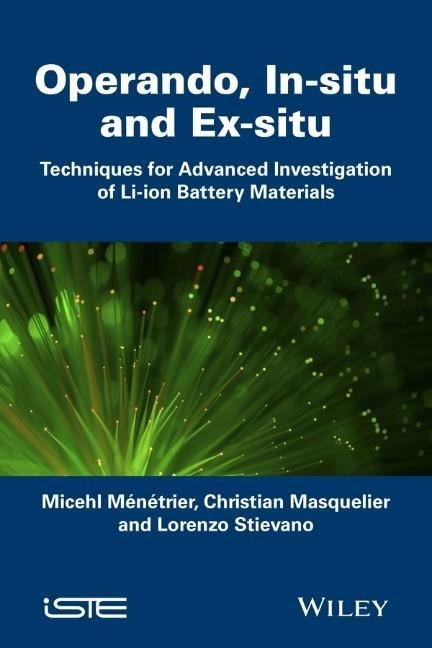 In Situ and Operando Investigation of Batteries and Battery Materials: Analytical Techniques