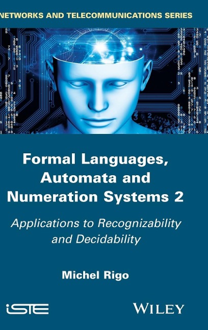 Formal Languages, Automata and Numeration Systems 2: Applications to Recognizability and Decidability