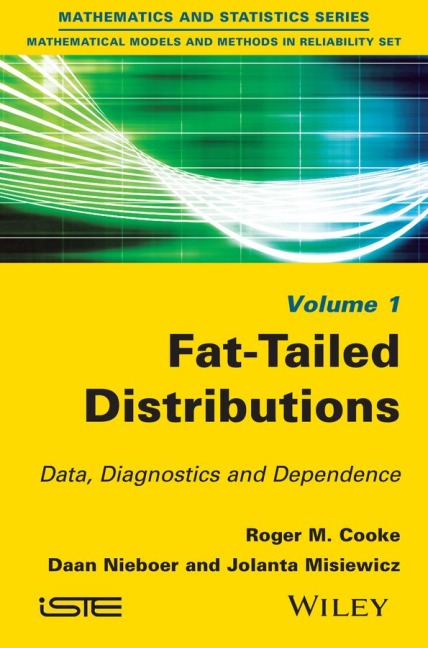 Fat-Tailed Distributions: Data, Diagnostics and Dependence, Volume 1