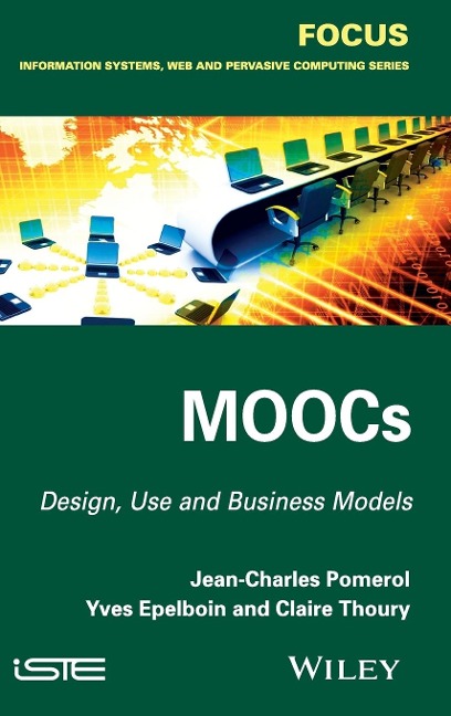 Moocs: Design, Use and Business Models