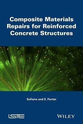 Composite Materials Repairs for Reinforced Concrete Structures