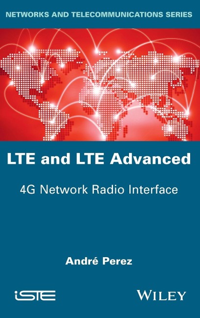 Lte and Lte Advanced: 4g Network Radio Interface