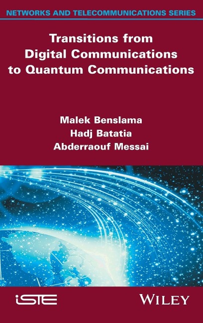 Transitions from Digital Communications to Quantum Communications: Concepts and Prospects