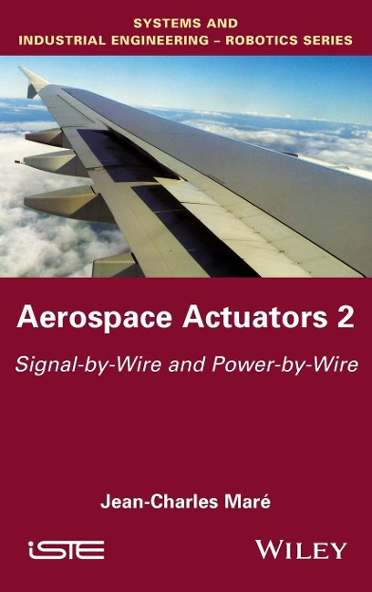 Aerospace Actuators 2: Signal-By-Wire and Power-By-Wire