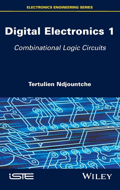 Digital Electronics 1: Combinational Logic Circuits