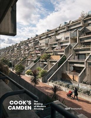 Cooks Camden: The Making of Modern Housing