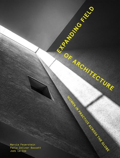 Expanding Field of Architecture: Women in Practice Across the Globe