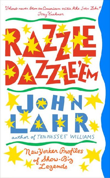 Razzle Dazzle em: New Yorker Profiles of Show-Biz Legends