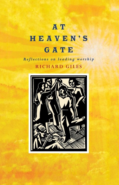 At Heavens Gate: Reflections on Leading Worship