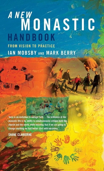 A New Monastic Handbook: From Vision to Practice