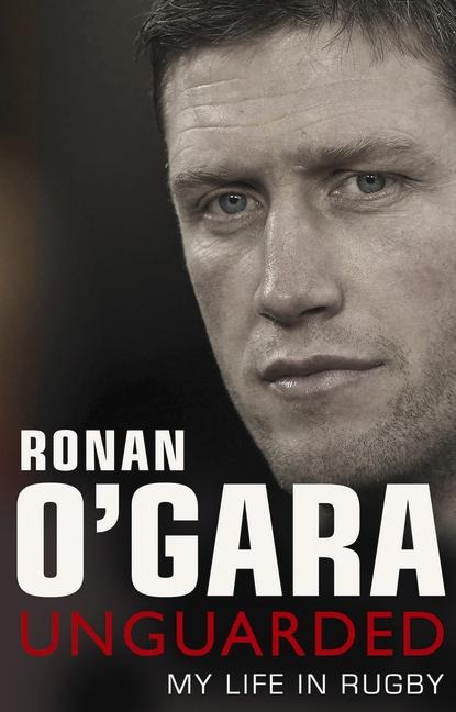 Ronan OGara: Unguarded