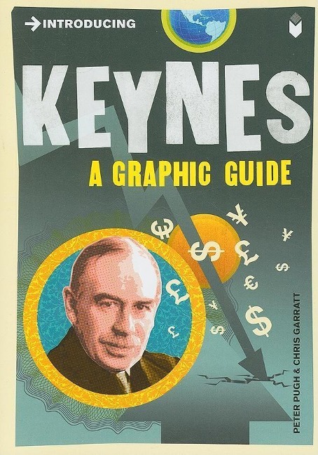 Introducing Keynes: A Graphic Guide