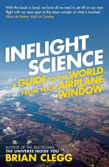 Inflight Science: A Guide to the World from Your Airplane Window