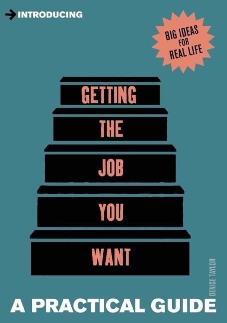 Introducing Getting the Job You Want: A Practical Guide
