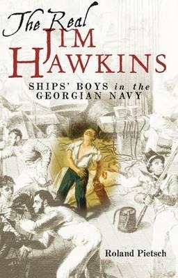 Real Jim Hawkins: Ships Boys in the Georgian Navy