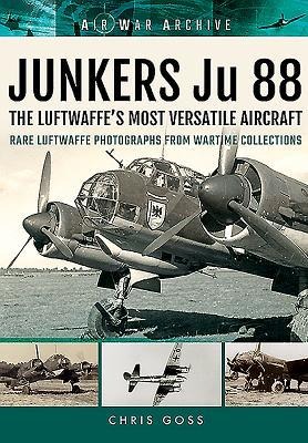 Junkers Ju 88: The Early Years - Blitzkrieg to the Blitz