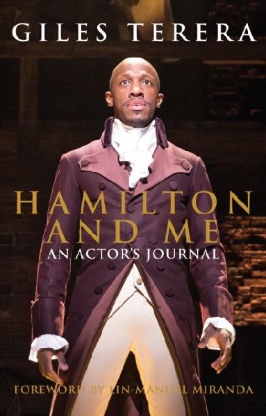 Hamilton and Me: An Actors Journal