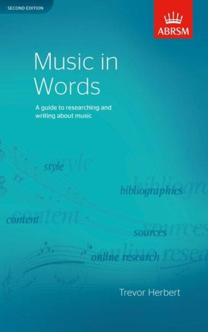 Music in Words, Second Edition: A guide to researching and writing about music