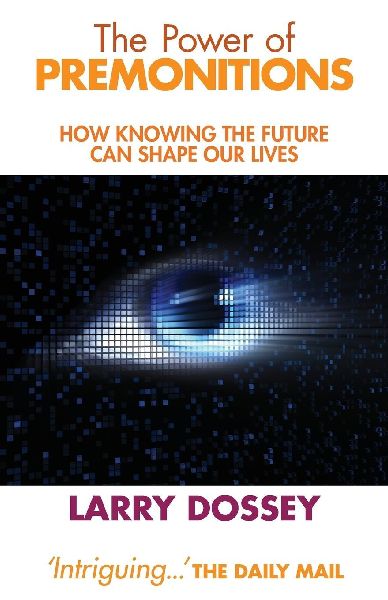 Power of Premonitions: How Knowing the Future Can Shape Our Lives. Larry Dossey