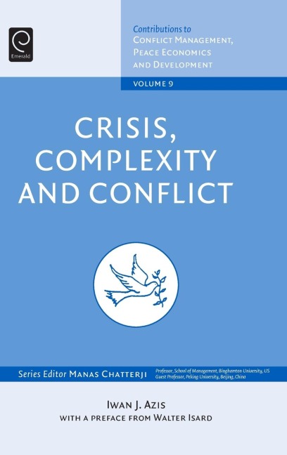 Crisis, Complexity and Conflict
