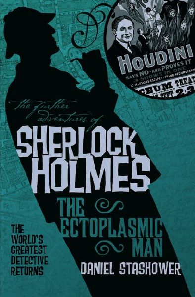 The Further Adventures of Sherlock Holmes: The Ectoplasmic Man