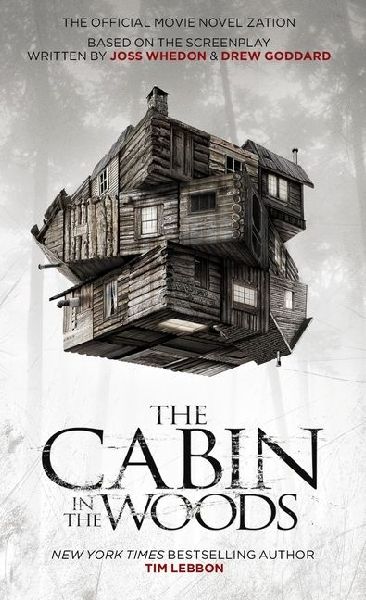 Cabin in the Woods - Official Movie Novelisation