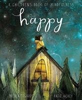 Happy: A Childrens Book of Mindfulness