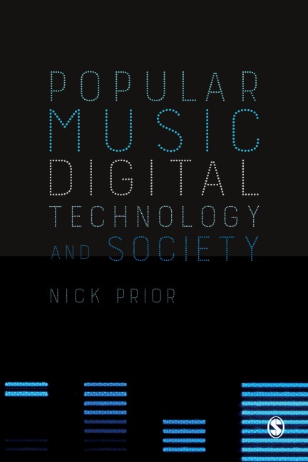 Popular Music, Digital Technology and Society