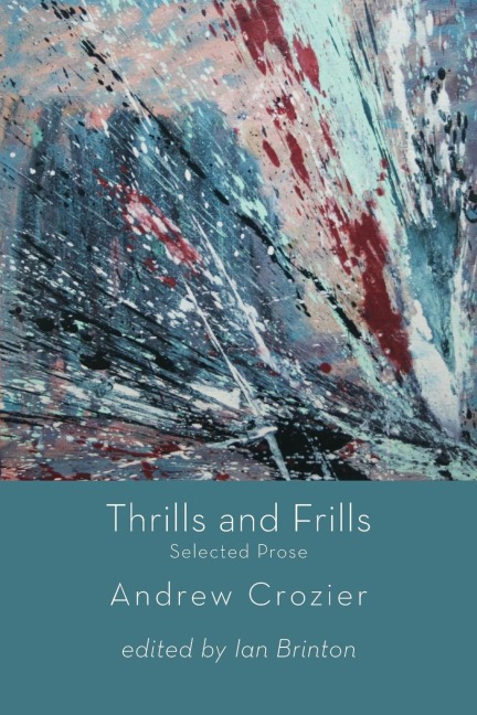 Thrills and Frills: Selected Prose