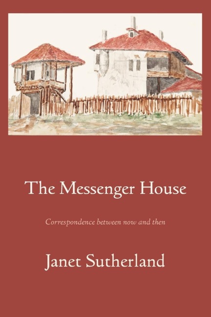 The Messenger House: Correspondence between now and then
