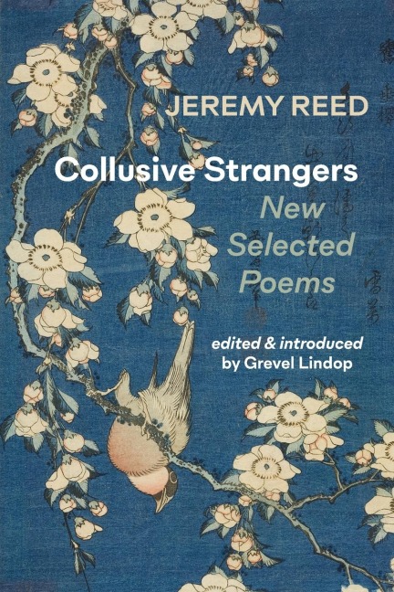 Collusive Strangers: New Selected Poems