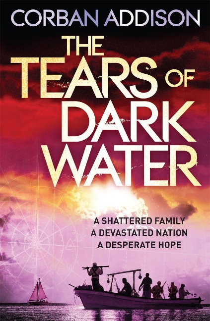 The Tears of Dark Water: Epic tale of conflict, redemption and common humanity
