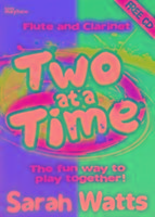 Two at a Time Flute & Clarinet - Students Book: The Fun Way to Play Together!