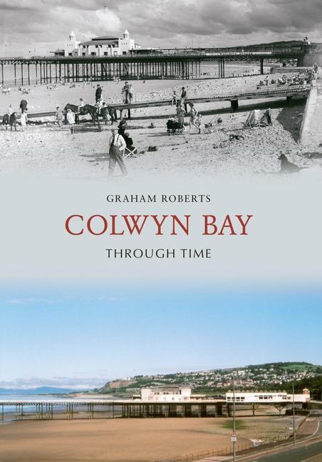 Colwyn Bay Through Time