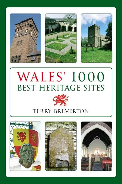 Wales 1000 Best Heritage Sites