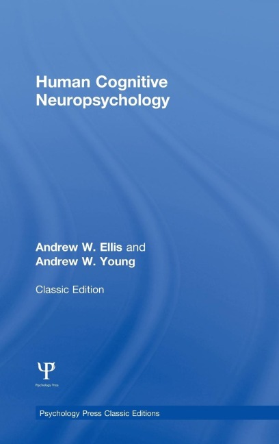 Human Cognitive Neuropsychology (Classic Edition)