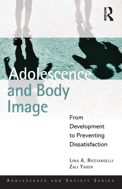 Adolescence and Body Image: From Development to Preventing Dissatisfaction