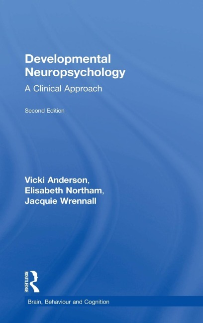Developmental Neuropsychology: A Clinical Approach