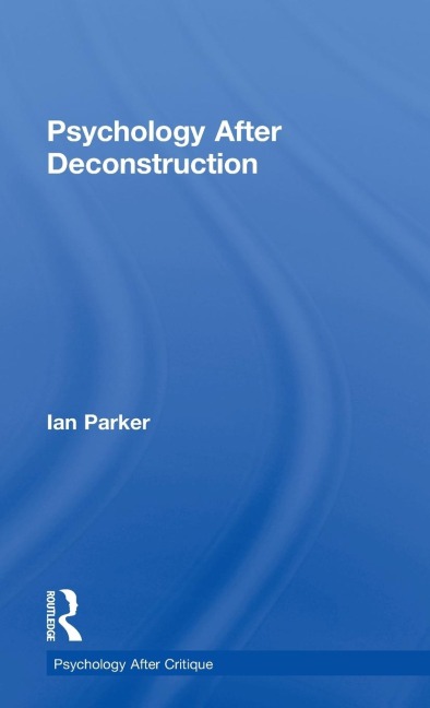 Psychology After Deconstruction: Erasure and social reconstruction