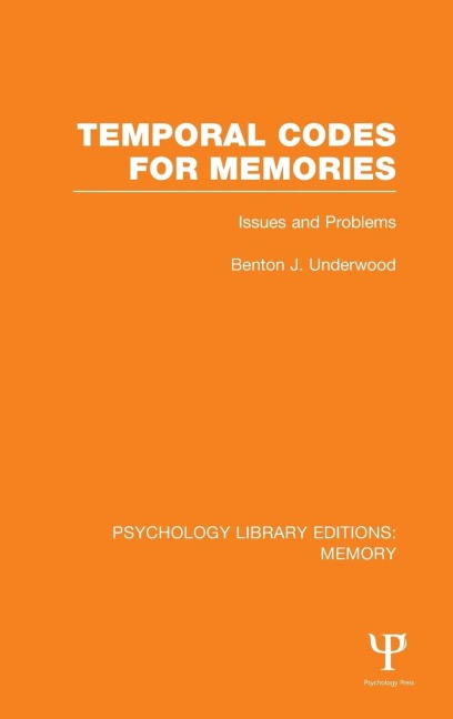 Temporal Codes for Memories (PLE: Memory): Issues and Problems