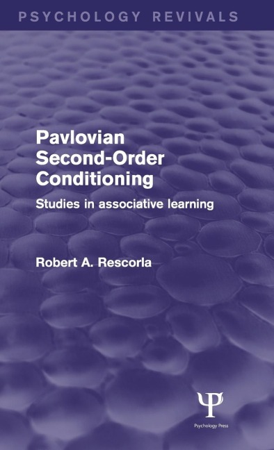 Pavlovian Second-order Conditioning: Studies in Associative Learning