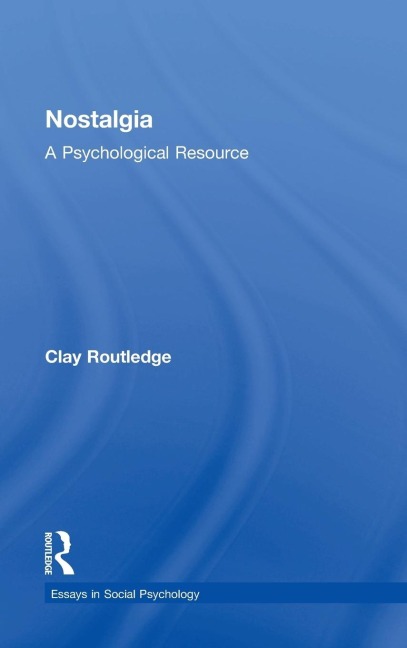 Nostalgia: A Psychological Resource
