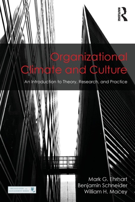 Organizational Climate and Culture: An Introduction to Theory, Research, and Practice