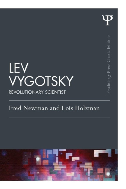 Lev Vygotsky (Classic Edition): Revolutionary Scientist