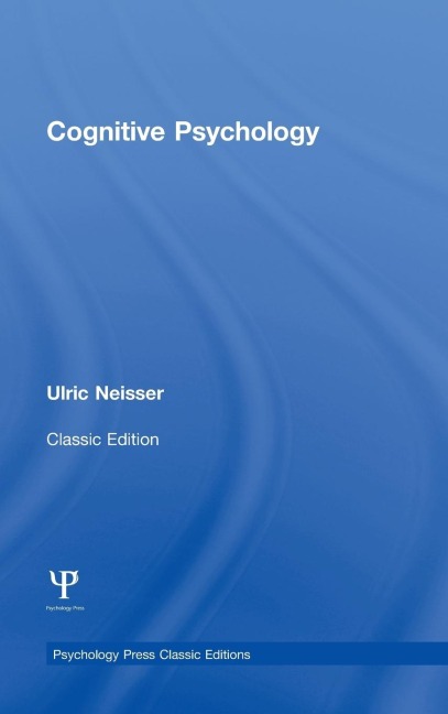Cognitive Psychology: Classic Edition